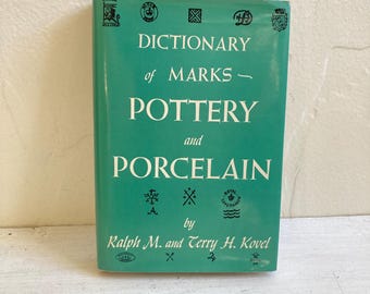 Libro antiguo "Diccionario de marcas: cerámica y porcelana", de Ralph y Terry Kovel, 1953, tapa dura.