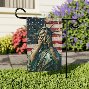 The Statue of Liberty crying, House Garden Flag, Patriotic Political Protest Flag Banner, Outdoor Banner for Yard, Protest Sign