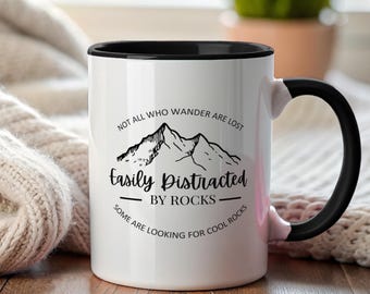 Leicht abgelenkt von Rocks Tasse | Nicht alle, die wandern auf der Suche nach coolen Rocks Mineralien Sammler Geschenk Bergbecher einzigartige Kaffeebecher sehen einen Felsen