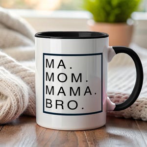Ma maman maman frère mug Bruh cadeau mug design original Chemise maman sarcastique belle maman maman mug cadeau pour elle Bro drôle tasse meilleur cadeau fête des mères