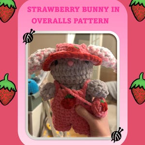 Crochet strawberry bunny in overalls pattern