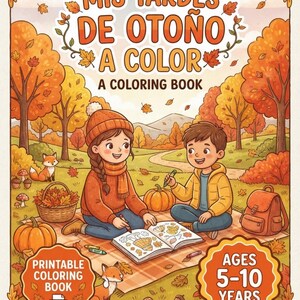 Puede incluir: Un libro para colorear titulado MIS TARDES DE OTOÑO A COLOR A COLORING BOOK con una ilustración de dos niños sentados en una manta en un bosque otoñal con calabazas, zorros y hojas. La portada indica edades de 5 a 10 años.
