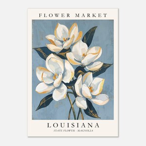 Louisiana Flower Market poster featuring the state flower Magnolia, elegant white blossoms with golden highlights and deep green leaves against a soft blue textured background in vintage botanical art style.