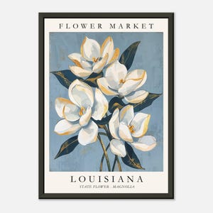 Louisiana Flower Market poster featuring the state flower Magnolia, elegant white blossoms with golden highlights and deep green leaves against a soft blue textured background in vintage botanical art style.