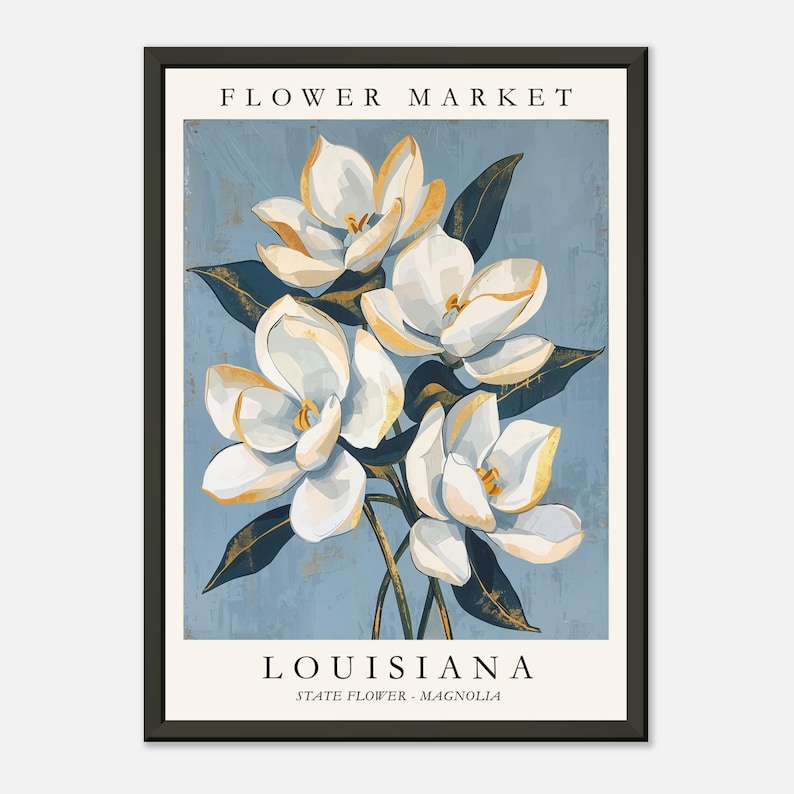 Louisiana Flower Market poster featuring the state flower Magnolia, elegant white blossoms with golden highlights and deep green leaves against a soft blue textured background in vintage botanical art style.