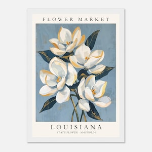 Louisiana Flower Market poster featuring the state flower Magnolia, elegant white blossoms with golden highlights and deep green leaves against a soft blue textured background in vintage botanical art style.