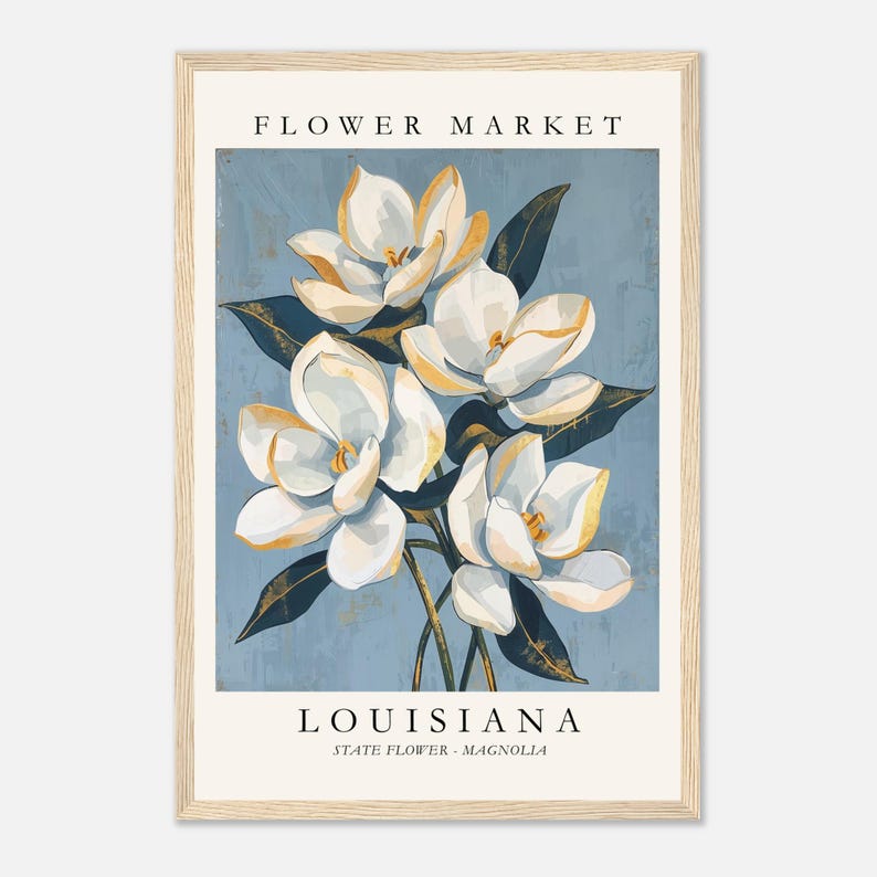 Louisiana Flower Market poster featuring the state flower Magnolia, elegant white blossoms with golden highlights and deep green leaves against a soft blue textured background in vintage botanical art style.