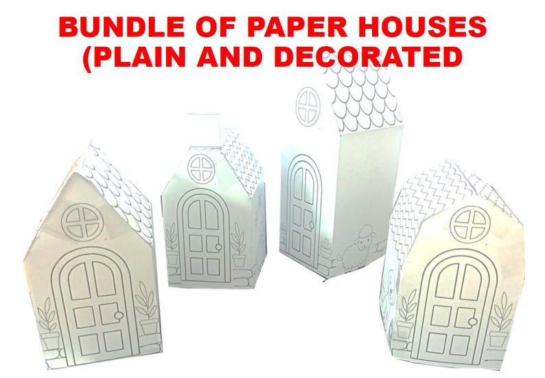 May include: A bundle of four white paper houses with black line art illustrations of doors, windows, and roof shingles. The text BUNDLE OF PAPER HOUSES (PLAIN AND DECORATED) is printed in red at the top. Each house features a unique structure.