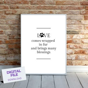 Gift for Pet Lover I Digital Download Print | Dog Lover Gift | Instant Download | Printable Dog Quote | Dog Home Decor
