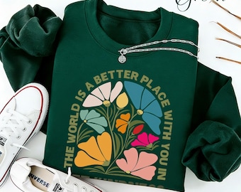 Kindness Blossom Unisex Crewneck Sweatshirt/Hoodie,Cozy Sweatshirt,Various style/color,Pure Cotton Vintage Sweatshirt,Mother's Day Gift Idea