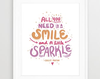 Dolly Parton Quote - All you need is - Print, Wall art, Girl Power!