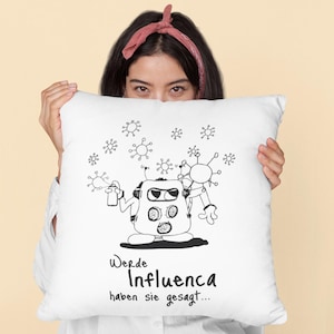 Srab Kleine Aliens "Werde Influenca haben sie gesagt" - Kissen Lustig Cool Witzig Trend Comic Cartoon Kunstdruck Zeichnung Nerd Influencer