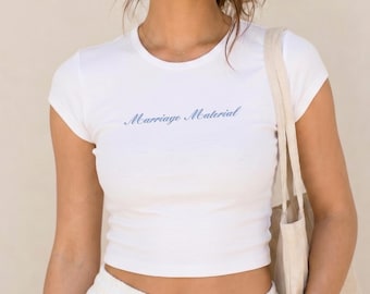 Embroidered Marriage Material Baby Tee, Bride to Be Shirt, Bachelorette Party Tee, Y2K Bride Top, Engagement Gift, Cute Fiancee Shirt