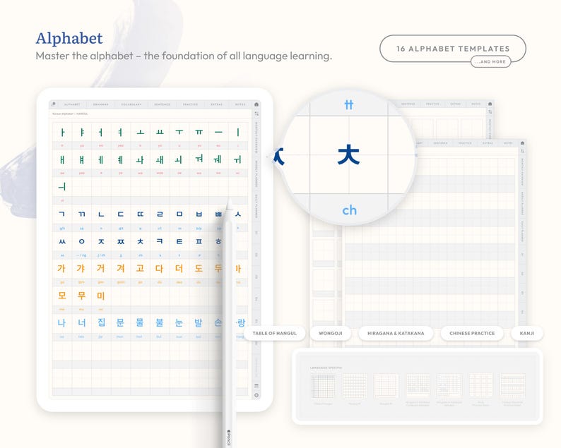 Start learning from the basics with 16 alphabet templates including Hangul, Hiragana, Katakana, Kanji, and Chinese characters. Practice alphabet letters and structure your learning with easy-to-use pages and handwriting practice sheets.