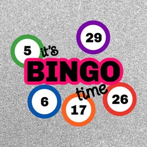May include: A graphic with the word "BINGO" in large, black letters outlined in pink. The image includes several bingo balls with numbers 5, 6, 17, 26, and 29, each in a different color. The phrase "it's bingo time" is also present.