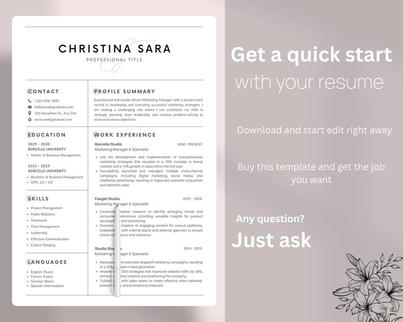 May include: A black and white resume template with the name Christina Sara at the top. The resume includes contact information, education, skills, languages, and work experience. The text "Get a quick start with your resume" is at the top right of the page. The text "Download and start edit right away" is below the text "Get a quick start with your resume". The text "Buy this template and get the job you want" is below the text "Download and start edit right away". The text "Any question? Just ask" is at the bottom right of the page.