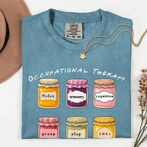 Occupational therapy shirt Occupational Therapy is my jam comfort colors Occupational therapy shirt OT gift COTA