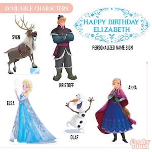 May include: A set of Frozen character cutouts including Sven the reindeer, Kristoff, Elsa in a blue gown, Olaf the snowman, and Anna in a winter outfit. The text reads AVAILABLE CHARACTERS, HAPPY BIRTHDAY ELIZABETH, and PERSONALIZED NAME SIGN.