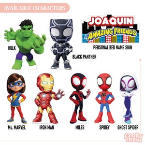 May include: A collection of seven superhero character cutouts including Hulk, Black Panther, Ms. Marvel, Iron Man, Miles, Spidey, and Ghost Spider, alongside a personalized name sign reading JOAQUIN and his AMAZING FRIENDS with a city skyline.