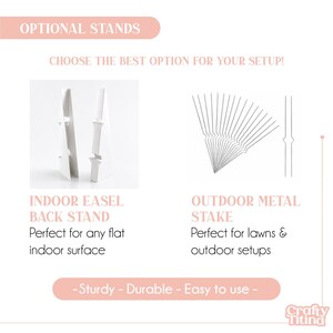 May include: Two white triangular indoor easel back stands and a set of thin metal outdoor stakes. The text reads OPTIONAL STANDS, CHOOSE THE BEST OPTION FOR YOUR SETUP, INDOOR EASEL BACK STAND, OUTDOOR METAL STAKE, Sturdy - Durable - Easy to use, Crafty Titina.
