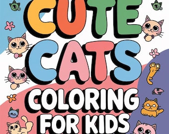 Cat Coloring Book for Kids, 117 Cute Cat Coloring Pages, Printable Coloring Book PDF, Animal Coloring Activities, Instant Download for Child