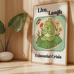 Frog &quot;Live, Laugh, Existential Crises&quot; -  Funny Wall Art, Quirky Wall Decor, Retro Art, Cute Frog Poster, Unique wall art