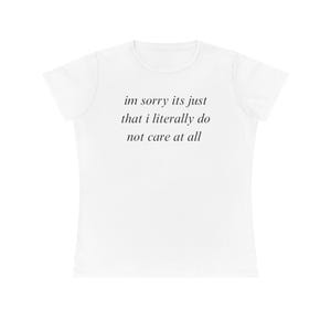 Cute Sassy Graphic Tee | I Literally Do Not Care Shirt | Funny Women&#39;s T-Shirt | Aesthetic Y2K Tee | Sarcastic Quote Top