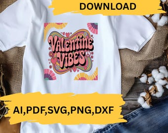 Valentinstag Vibes SVG, PNG, DXF (Digitaler Download)