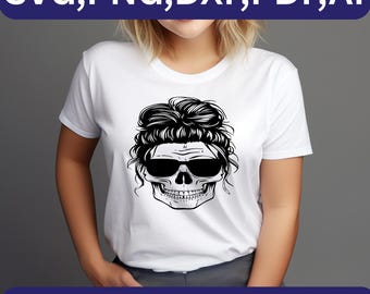 MESSY BUN Skeleton SVG, lustiges Skeleton SVG, nie besser svg, Skeleton svg Cricut (digitaler Download)