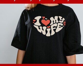 Ich liebe meine Frau Valentinstag SVG glücklich Valentinstag SVG Png Dxf Eps Valentinstag Zeichen 14.Februar Cricut (Digitaler Download)