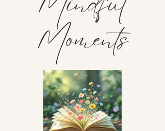 Mindful Moments Digital Journal: Self-Reflection Prompts (PDF Pattern)