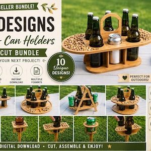 May include: A laser cut bundle featuring 10 bottle and can holder designs. The image displays various wooden holders, including a tray with a handle, a round holder, and individual stake holders. The text reads "10 Designs Bottle & Can Holders".
