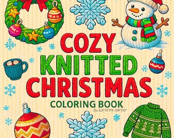 Coloriages de Noël tricotés confortables (téléchargement numérique) : 50 modèles de coloriage hygge