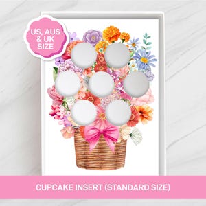 May include: A cupcake insert with a floral design. The insert features a watercolor illustration of a basket overflowing with colorful flowers, a pink bow, and white circles. Text on the image reads "US, AUS & UK SIZE" and "CUPCAKE INSERT (STANDARD SIZE)".