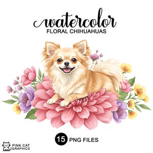 Floral Chihuahua Clipart, Cute Dog Clipart, Watercolor Chihuahua, Commercial Use, 15 PNG Files, Sublimation, Card Making, Chihuahua PNG