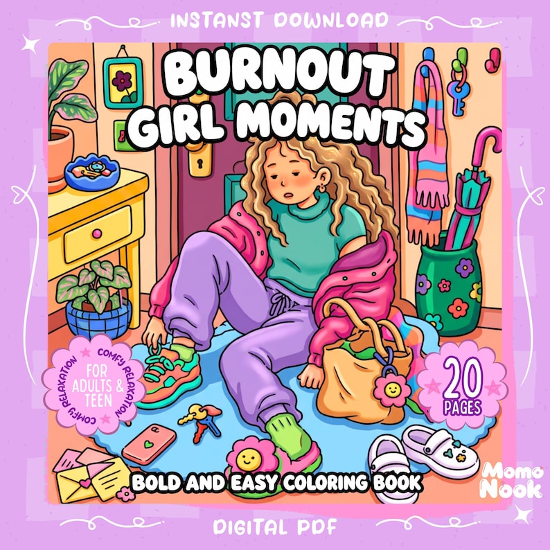 A coloring book cover features a cartoon girl with curly hair, wearing a pink jacket and purple pants, sitting on the floor surrounded by cozy items, with text that reads "Burnout Girl Moments" and "Bold and Easy Coloring Book."