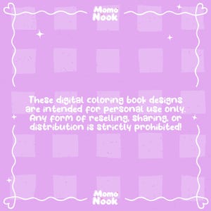 A light purple background with white text states, "These digital coloring book designs are intended for personal use only. Any form of reselling, sharing, or distribution is strictly prohibited!"