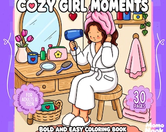 Cozy Girl Moments Coloring Book, for Stress Relief, Adults and Kids