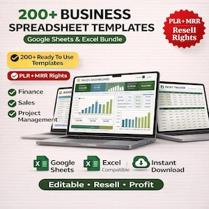 May include: Image of three laptops displaying business spreadsheet templates. The text reads "200+ Business Spreadsheet Templates" and "Google Sheets & Excel Bundle." Additional text includes "200+ Ready To Use Templates," "PLR + MRR Rights," and "Instant Download."
