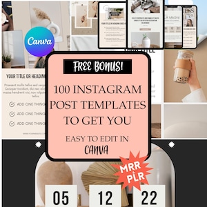 May include: A pink and white graphic with the text "FREE BONUS! 100 INSTAGRAM POST TEMPLATES TO GET YOU EASY TO EDIT IN CANVA" and the text "MRR PLR" in a red circle. The graphic is surrounded by images of various Instagram post templates.