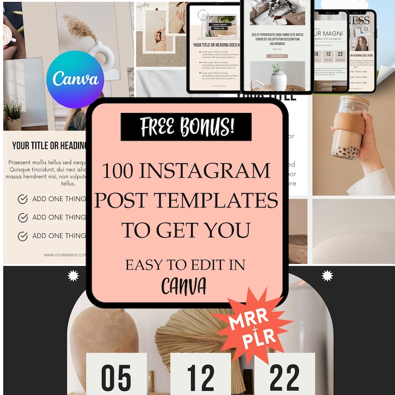 May include: A pink and white graphic with the text "FREE BONUS! 100 INSTAGRAM POST TEMPLATES TO GET YOU EASY TO EDIT IN CANVA" and the text "MRR PLR" in a red circle. The graphic is surrounded by images of various Instagram post templates.
