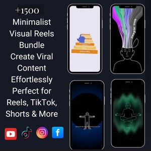 May include: A promotional image showcasing a bundle of minimalist visual reels. The image features four smartphones displaying various designs, including text and graphics. The text on the image reads "+1500 Minimalist Visual Reels Bundle Create Viral Content Effortlessly Perfect for Reels, TikTok, Shorts & More."