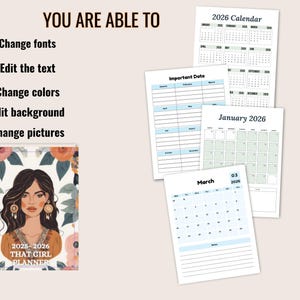 May include: A planner with a floral design and the text "2025-2026 THAT GIRL PLANNER" is shown next to several calendar pages. The text "YOU ARE ABLE TO" is at the top, followed by bullet points listing features like changing fonts and editing the background.
