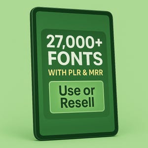 27000+ Fonts Mega Bundle: Commercial Use, Resell Rights (PLR & MRR) (Digital Download)