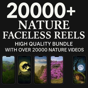 Puede incluir: Fondo negro con texto blanco: "20000+ NATURE FACELESS REELS". Debajo, cinco smartphones muestran escenas de la naturaleza. El texto debajo dice "HIGH QUALITY BUNDLE WITH OVER 20000 NATURE VIDEOS". La imagen promociona vídeos de naturaleza.