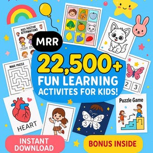 May include: A vibrant graphic featuring various educational activities for kids. The image includes illustrations of a maze puzzle, a heart, a butterfly, and a cat. Text includes "22,500+ Fun Learning Activities for Kids!" and "Instant Download."