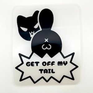 Cute Car Vinyl | Cat Themed Car Decal | Get Off My Tail Car Decal | Car Decal | Permanent Vinyl Decal | Decal Sticker | Cat Bumper Sticker