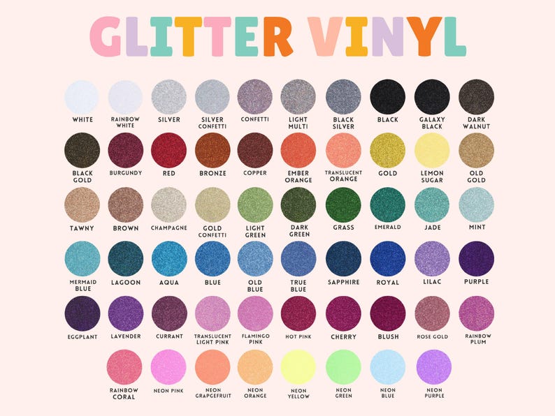 May include: A color chart of glitter vinyl options, with the text "GLITTER VINYL" at the top. The chart displays a variety of colors, including white, silver, black, red, and various shades of blue, green, and pink.