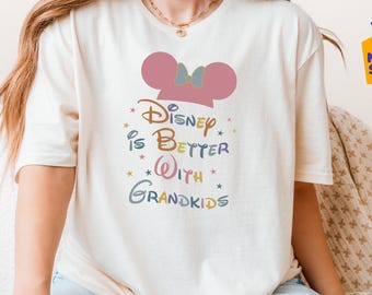 Disney Is Better With Grandkids Shirt: Grandma Grandpa  Matching Vacation Outfit