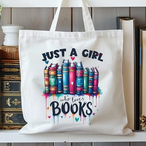 Just a Girl Who Loves Books Tote Bag, Lady Library Tote Bag, Book Lovers Tote Bag, Gift For Bookworms, Librarian Bag, Gift for Book Lover